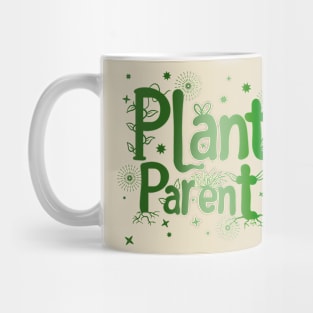 Plant Parent - Plant Lovers Mug